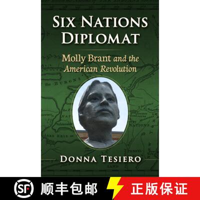 【3-4周达】Six Nations Diplomat : Molly Brant and the American Revolution [9781476694542]