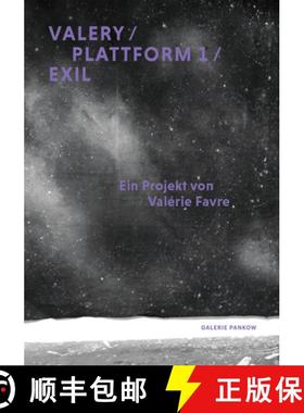 【3-4周达】Valérie Favre : Valery / Plattform 1 / Exil [9783735607119]