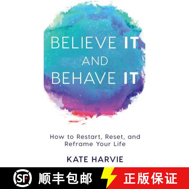 【3-4周达】Believe It and Behave It: How to Restart, Reset, and Reframe Your Life [9781640851238]