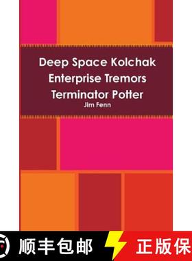 【3-4周达】Deep Space Kolchak Enterprise Tremors Terminator Potter [9781304645531]