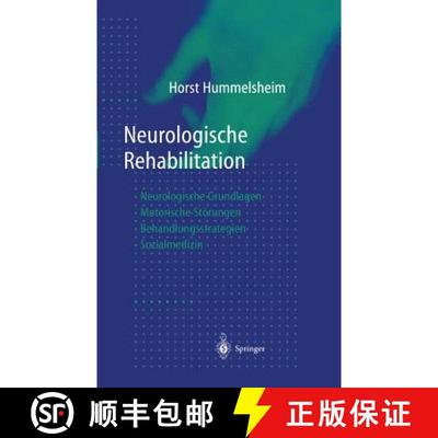 【3-4周达】Neurologische Rehabilitation: Neurologische Grundlagen -- Motorische Stoerungen -- Behandl... [9783540641582]