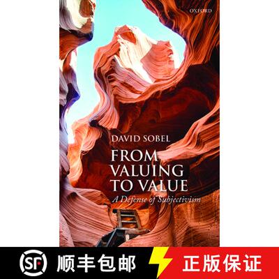 【3-4周达】From Valuing to Value: A Defense of Subjectivism [9780198712640]