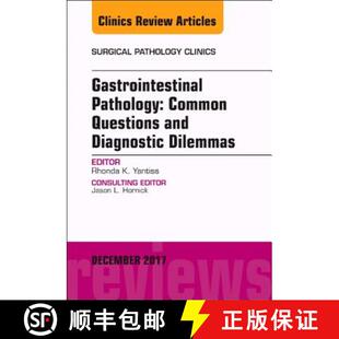 【3-4周达】Gastrointestinal Pathology: Common Questions and Diagnostic Dilemmas, an Issue of Surgical... [9780323553025]