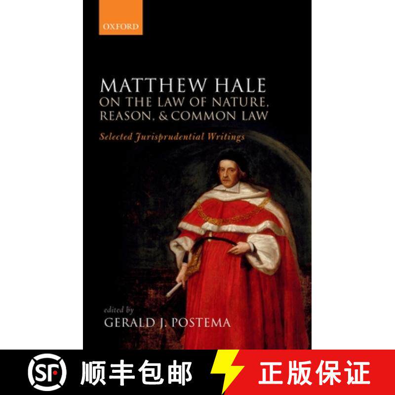 【3-4周达】Matthew Hale: On the Law of Nature, Reason, and Common Law: Selected Jurisprudential Writings [9780199234929]