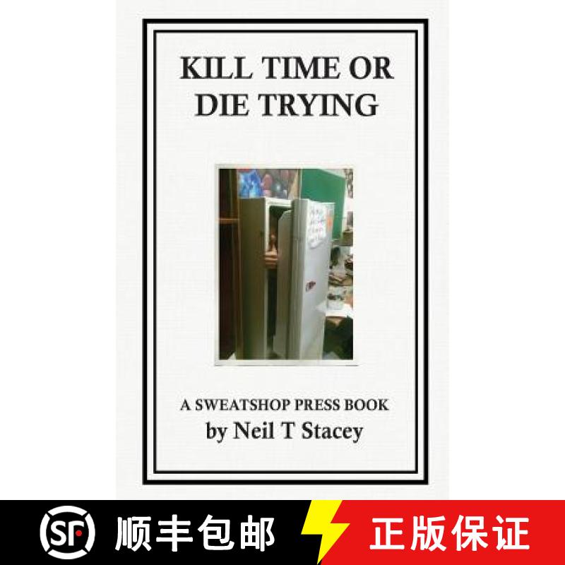 【3-4周达】Kill Time or Die Trying: A Sweatshop Press Book [9780620706513]