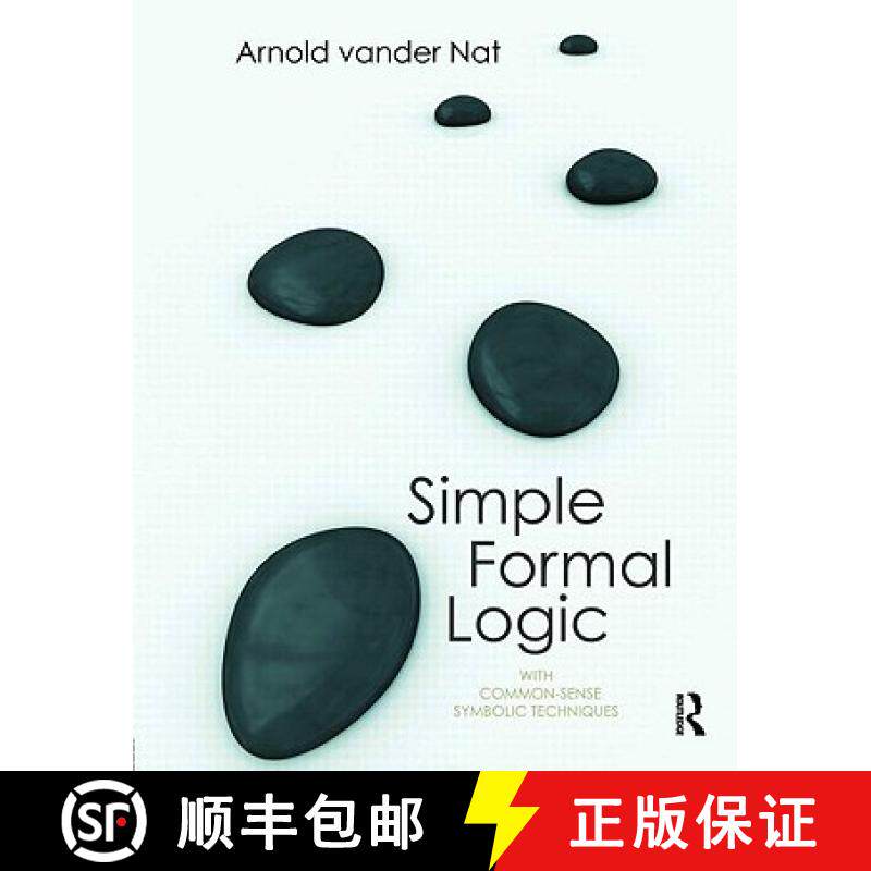 【3-4周达】Simple Formal Logic : With Common-Sense Symbolic Techniques [9780415997454]