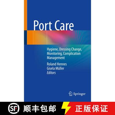 【3-4周达】Port Care : Hygiene, Dressing Change, Monitoring, Complication Management (1st ed. 2022) (... [9783662644935]