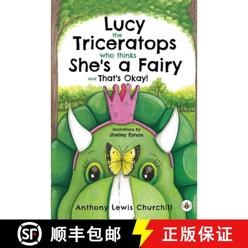 【3-4周达】Lucy the Triceratops Who Thinks She's a Fairy and That's Okay! [9781839341649]