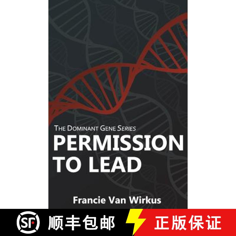 【3-4周达】Permission to Lead: Book Two of The Dominant Gene Series [9780692824771]