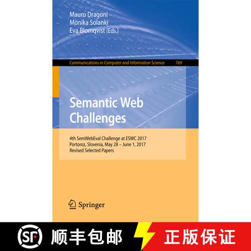 【3-4周达】Semantic Web Challenges : 4th SemWebEval Challenge at ESWC 2017, Portoroz, Slovenia, May 2... [9783319691459]