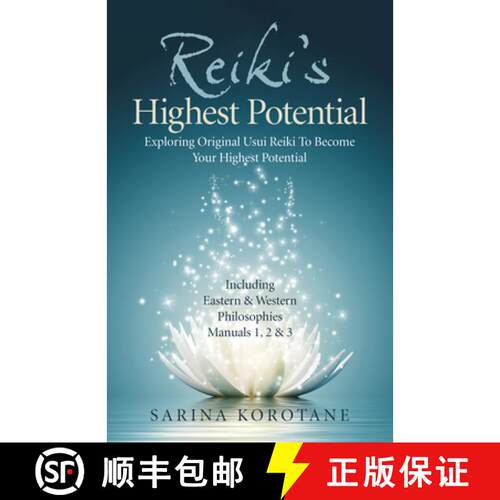 【3-4周达】Reiki's Highest Potential: Exploring Original Usui Reiki to Become Your Highest Potential.... [9781789048445]