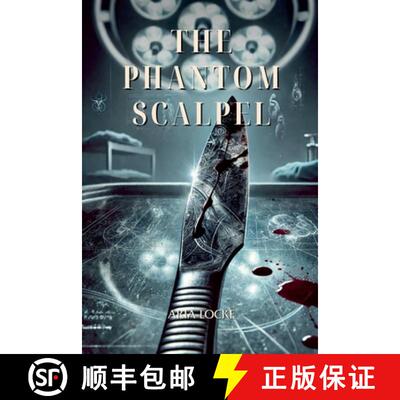 【3-4周达】The Phantom Scalpel [9798230791973]