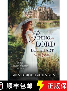 预订 Pining for Lord Lockhart: Sweet Regency Romance [9781734128895]