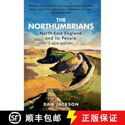 【3-4周达】The Northumbrians: North-East England and Its People -- A New History [9781787386006]