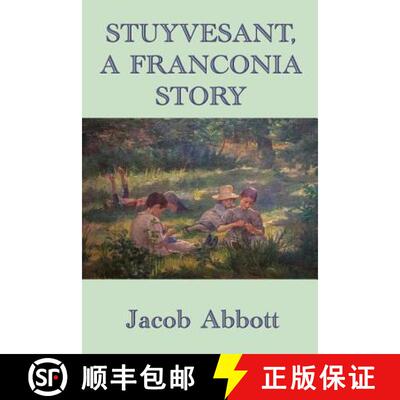 预订 Stuyvesant,  A Franconia Story [9781515417590]