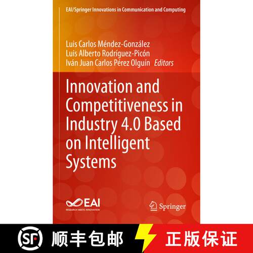 【3-4周达】Innovation and Competitiveness in Industry 4.0 Based on Intelligent Systems [9783031297779]