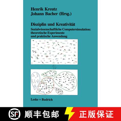 【3-4周达】Disziplin und Kreativität: Sozialwissenschaftliche Computersimulation: theoretische Exper... [9783810009111]