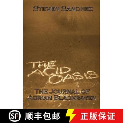【3-4周达】The Acid Oasis: The Journal of Adrian Blackraven [9781105464317]