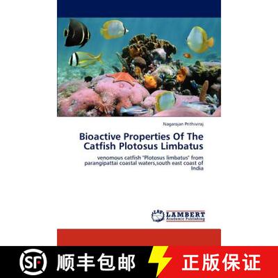 预订 Bioactive Properties Of The Catfish Plotosus Limbatus [9783659196089]