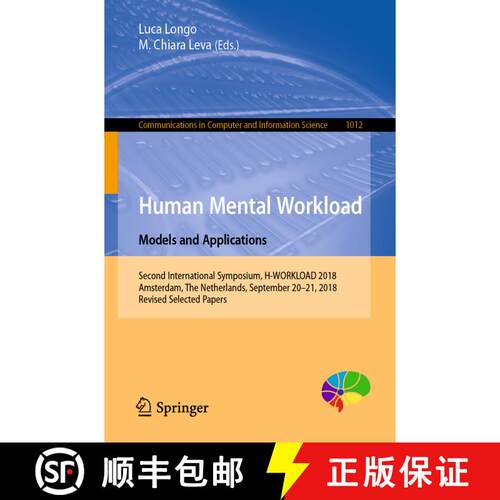 【3-4周达】Human Mental Workload: Models and Applications: Second International Symposium, H-WORKLOAD... [9783030142728]