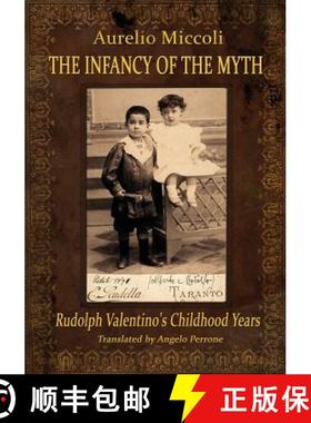 【3-4周达】The Infancy of the Myth - Rudolph's Valentino Childhood Years [9788890706387]
