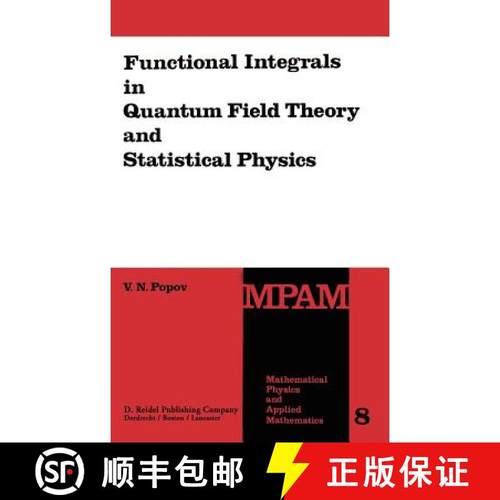 【3-4周达】Functional Integrals in Quantum Field Theory and Statistical Physics [9789027714718]
