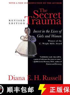 【3-4周达】The Secret Trauma: Incest in the Lives of Girls and Women, Revised Edition [9780465075966]