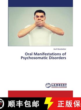 预订 Oral Manifestations of Psychosomatic Disorders [9786139986064]