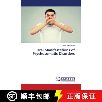 预订 Oral Manifestations of Psychosomatic Disorders [9786139986064]