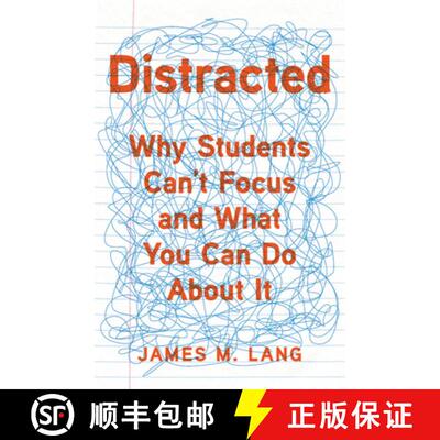 【3-4周达】Distracted: Why Students Can't Focus and What You Can Do about It [9781541699809]