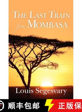 预订 The Last Train From Mombasa [9780615288895]