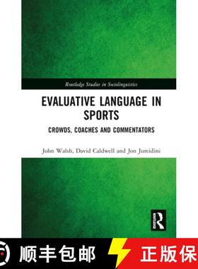 【3-4周达】Evaluative Language in Sports: Crowds, Coaches, and Commentators [9781138481091]