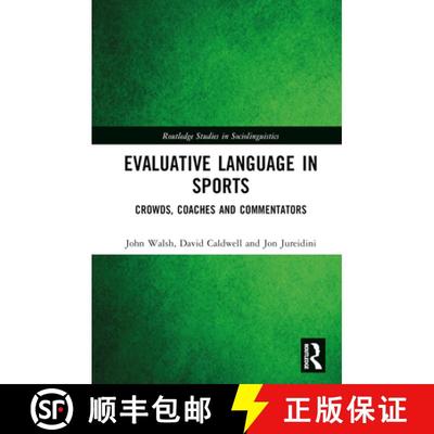 【3-4周达】Evaluative Language in Sports: Crowds, Coaches, and Commentators [9781138481091]