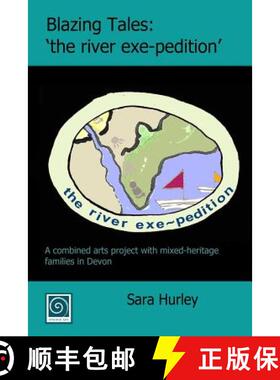【3-4周达】Blazing Tales: 'the river exe-pedition' [9780955340055]