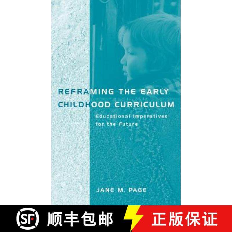 【3-4周达】Reframing the Early Childhood Curriculum : Educational Imperatives for the Future [9780415191173]
