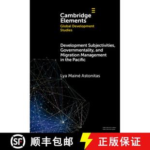 Migration Governmentality Management Pacific Development the 4周达 9781009462648 Subjectivities and