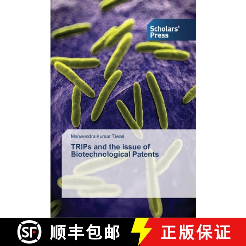 预订 TRIPs and the issue of Biotechnological Patents [9783639516319]