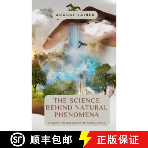 【3-4周达】The Science Behind Natural Phenomena: Exploring the Wonders of the Natural World [9798330478170]