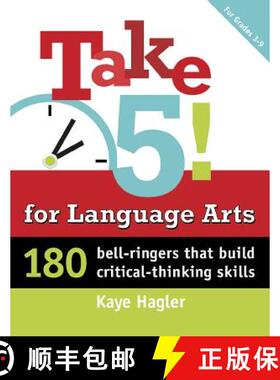 预订 Take Five! for Language Arts: 180 Bell-Ringers That Build Critical-Thinking Skills [9781937412036]