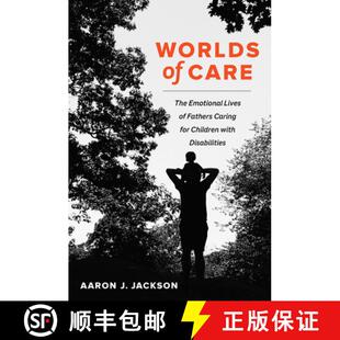 The with Emotional Care Worlds Disabilities Children Lives Volum... Caring for 4周达 9780520379855 Fathers