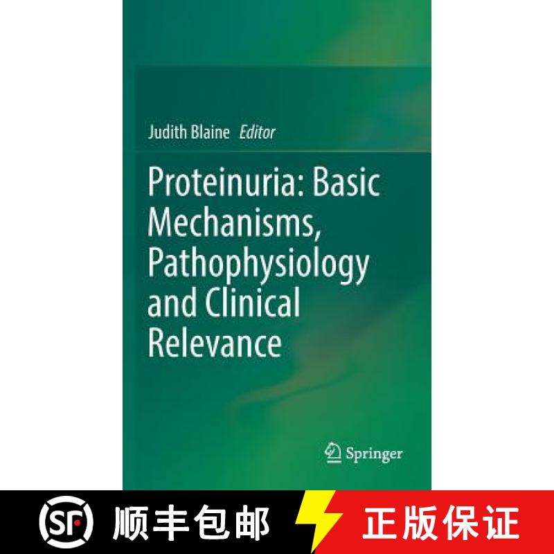 【3-4周达】Proteinuria: Basic Mechanisms, Pathophysiology and Clinical Relevance [9783319433578]