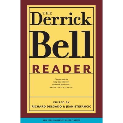 【4周达】Derrick Bell Reader, The [9780814719695]