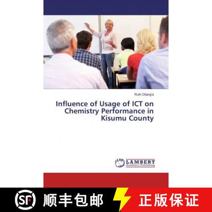 预订 Influence of Usage of ICT on Chemistry Performance in Kisumu County [9786139458523]