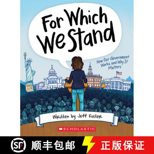 【3-4周达】For Which We Stand: How Our Government Works and Why It Matters [9781338643084]