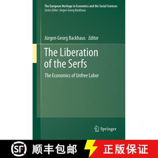 【3-4周达】The Liberation of the Serfs: The Economics of Unfree Labor [9781461400844]