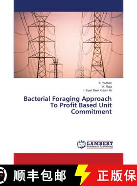 预订 Bacterial Foraging Approach To Profit Based Unit Commitment [9783659475184]