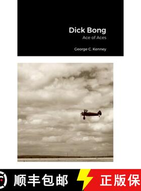 【3-4周达】Dick Bong: Ace of Aces [9781387890446]