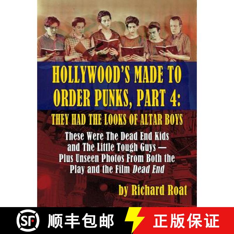 【3-4周达】Hollywood's Made To Order Punks, Part 4: They Had the Looks of Altar Boys [9781629332826]