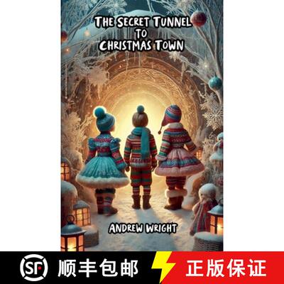 【3-4周达】The Secret Tunnel to Christmas Town [9798230942047]