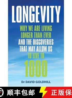 【3-4周达】Longevity: Why we are living longer than ever and the discoveries that may allow us to liv... [9781999667900]